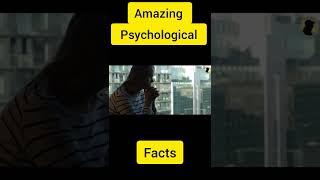 Amazing Psychological Facts  | सबसे अद्भुत मनोवैज्ञानिक तथ्य