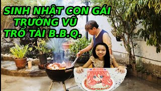 Mần Sinh Nhật Ở Mỹ | Sinh Nhật Con Gái Rượu Trường Vũ Lần Thứ 14