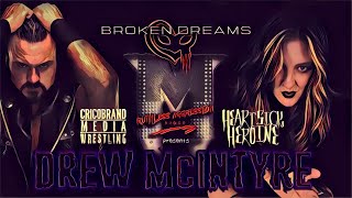 Drew McIntyre - Broken Dreams (Heartsick Heroine Cover)