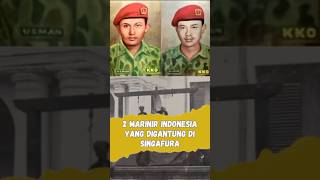 2 marinir Indonesia yang dihukum gantung di singapura. #marinir #marinir_indonesia #marinirindonesia