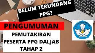 PEMUTAKIRAN DATA PESERTA PPG GURU TAHAP 2