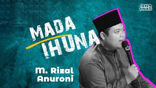 Madaihuna - Rizal Annuroni || Habsy Version