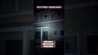 Prostibulo abandonado. Empezamos investigación paranormal #paranormal #paranormalactivity #urbex