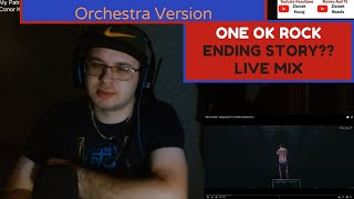 ONE OK ROCK - Ending Story?? | LIVE MIX (Orchestra ver.) (Reaction)