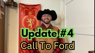 Update #4 - Call To Ford