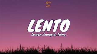 🎧 Lauren Jauregui, Tainy - Lento |  Lyric video | Letra