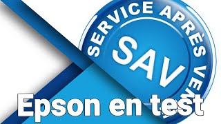 Le SAV Epson - Le test des services après vente #11