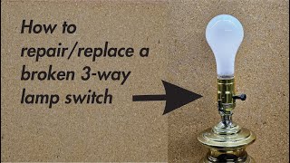 3-wayLamp Switch Repair