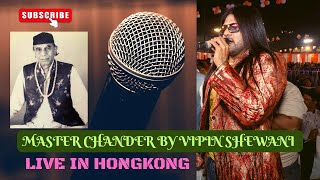 Chander Mashup - Vipin Shewani | Sindhi Video Live In Hongkong