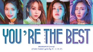 [LYRICS] 'You’re the best' 2021 (넌 is 뭔들 2021) - MAMAMOO (마마무) || Color Coded Lyrics