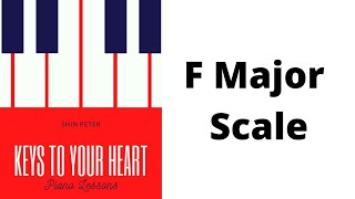 Piano Keyboard Lessons - F Major Scale - Right and Left hand