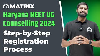 Haryana NEET UG Counselling 2024 Step-by-Step Registration Process| Complete Guide to Register