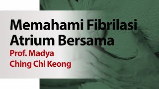 Memahami Fibrilasi Atrium Bersama