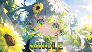 【Nightcore】-  Chime & Adam Tell - Whole (Rob Gasser Remix)