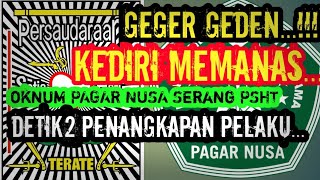 KEDIRI MEMANAS..!! OKNUM PAGAR NUSA SERANG PSHT. MERAMPAS ALMAMATER PSHT. DETIK2 PENANGKAPAN PELAKU.