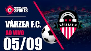 VÁRZEA F.C. - AO VIVO - 05/09/2024