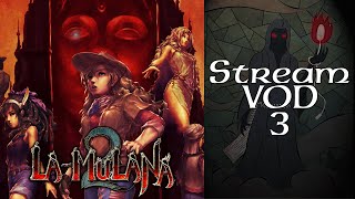 Stream Play - La Mulana 2 - 05 Getting Double Jump (Part 3 of 4)