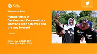 Development Talks - Human Rights in Development Cooperation – what has been achieved and the way...