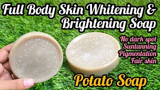 😱Top best full body skin whitening and brightening soap/Potato soap a must try recipe 🔥