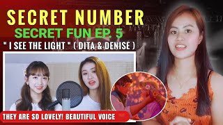 SECRET NUMBER-SECRET FUN EP. 5 (DITA & DENISE) 'I See The Light' REACTION | 'Tangled' Cover