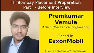 IIT Bombay Placement Preps || Part I - Before Interview || Premkumar - ExxonMobil - Data Scientist