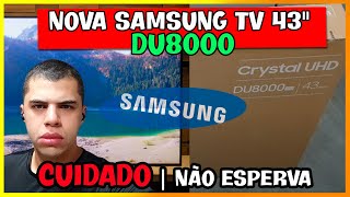 🔴 SAMSUNG SMART TV 43" 4K 43DU8000 | Análise DU8000 / Cuidado Nesse Ponto