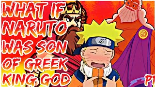 What If Naruto Was the Son Of Greek God