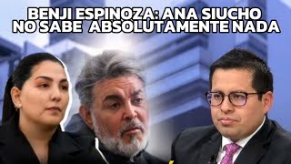 BENJI ESPINOZA pone en la mira la credibilidad de ANA SIUCHO