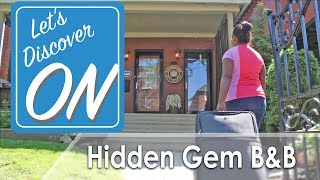 A Hidden Gem B&B in Windsor, ON  - Let's Discover ON