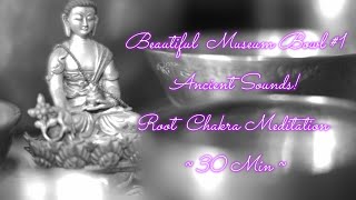 BEAUTIFUL MUSEUM BOWL #1 ~ ROOT CHAKRA ~ C#2 ~ 70HZ ~ ENJOY ANCIENT SOUNDS!     WWW.TEMPLESOUNDS.NET