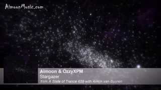 Aimoon & OzzyXPM - Stargazer @ Armin van Buuren - A State of Trance 659