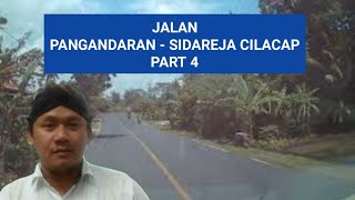 Jalan Pangandaran Sidareja - Part 4 | Perjalanan Pangandaran Sidareja Cilacap