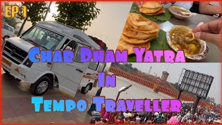 EP 1| Char Dham Yatra 2022 | Gurgaon To Haridwar |@TravelIsNirvana