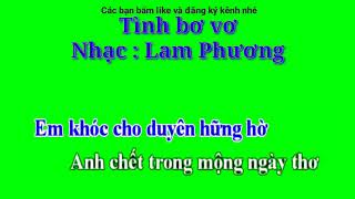 Tình bơ vơ - Nhạc : Lam Phương - Karaoke tone nam