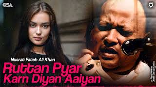 Ruttan Pyar Karn Diyan Aaiyan - Nusrat Fateh Ali Khan - Superhit Qawwali | official | OSA Worldwide