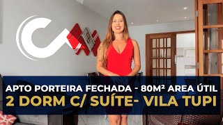 Apartamento porteira fechada - 2 dormitórios sendo uma suíte - 80m² Area Util - Vila Tupi