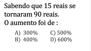 QUESTÃO DE PORCENTAGEM IMPERDÍVEL EM PROVA! PROIBIDO ERRAR!!