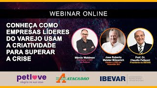 Conheça como empresas líderes do varejo usam a criatividade para superar a crise