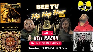 Bee TV Hip Hop Hour: Hell Razah Part 2 Extended Version