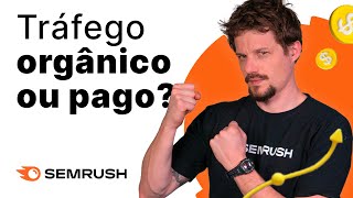 Tráfego ORGÂNICO ou Tráfego PAGO: o que devo fazer?