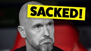 TEN HAG SACKED! What's Next For MAN UNITED?