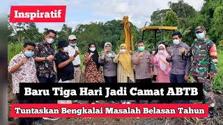 Inspiratif, Baru Tiga Hari Menjadi Camat, Mampu Selesaikan  Bengkalai Masalah Besar