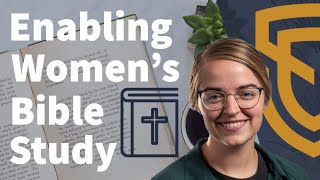 Capstone: Enabling Women’s Bible Study