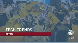 OTC 2019: Tech Trends