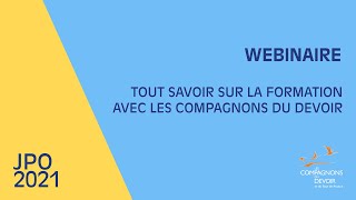 Tout savoir sur nos formations | JPO numériques des Compagnons du Devoir