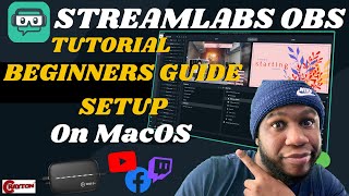 Streamlabs OBS Tutorial on Mac ( NEW 2021 ) BEGINNERS GUIDE - CRAYTON TV