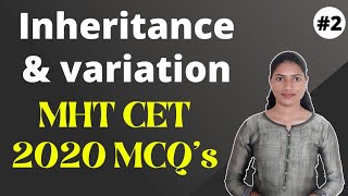 MHTCET 2020 Question Paper● Inheritance & Variation Part-2● MHTCET 2020 PYQs | IMP MCQs for CET 2021