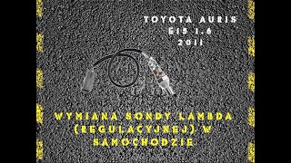 Wymiana sondy lambda [Toyota Auris 1 FL 1.6 benzyna]