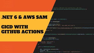 CICD for .NET 6 applications with AWS SAM and GitHub Actions