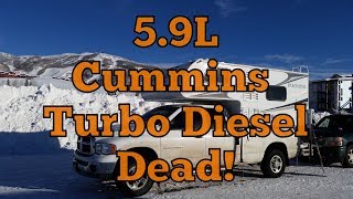 5.9L Cummins Turbo Diesel Dead! - Subscribers Input Needed, Please!